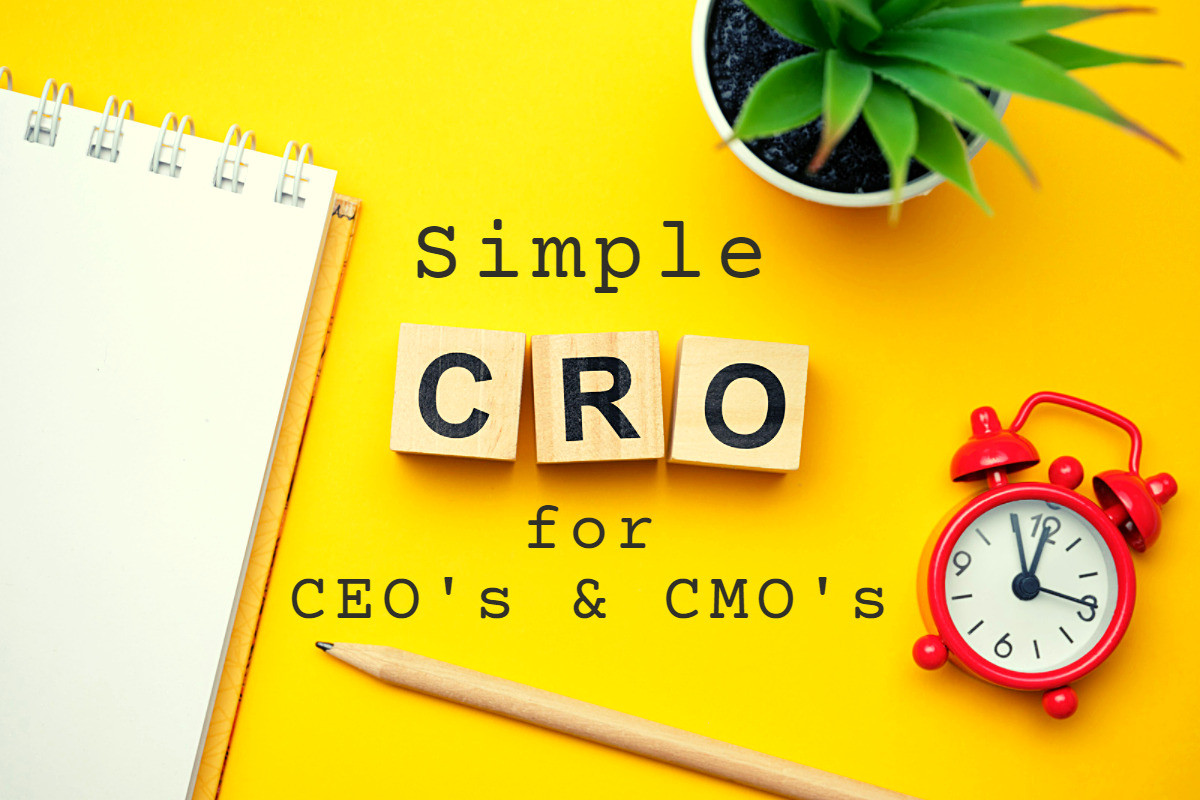 simple-conversion-rate-optimization-cro-for-ceos-and-cmos