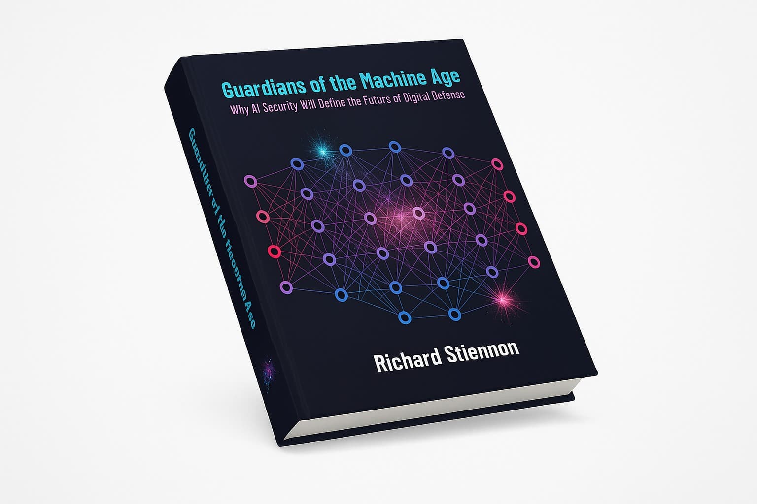 Book cover of AI Security titled “Guardians of the Machine Age” by Richard Stiennon on a clean white background